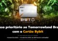 ByBit firma parceria com Tomorrowland Brasil e oferece pré-venda exclusiva de ingressos